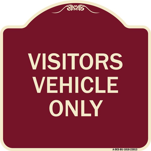 Reserved Parking Visitor Vehicles Heavy-Gauge Aluminum Architectural Sign, 18" x 18", BU-1818-23013